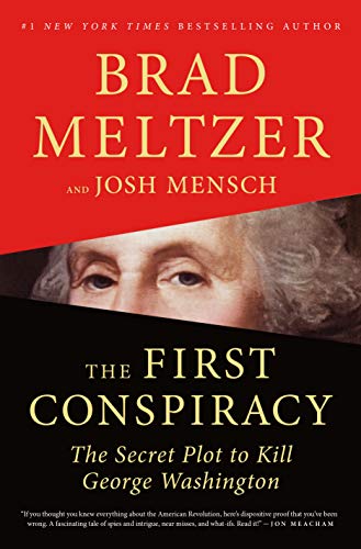 The First Conspiracy: The Secret Plot to Kill George Washington - Paperback