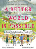 A Better World Is Possible: Global Youth Confront the Climate Crisis - Paperback
