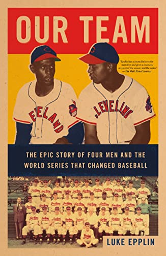 Our Team: The Epic Story of Four Men and the World Series That Changed Baseball - Paperback