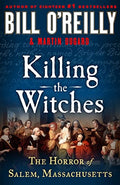 Killing the Witches: The Horror of Salem, Massachusetts - Hardcover