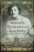 The Women's Orchestra of Auschwitz: A Story of Survival - Hardcover