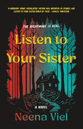 Listen to Your Sister - Hardcover