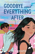 Goodbye and Everything After - Hardcover