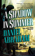 A Shadow in Summer: Book One of the Long Price Quartet - Paperback