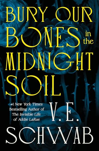 Bury Our Bones in the Midnight Soil - Hardcover