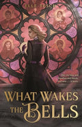 What Wakes the Bells - Hardcover