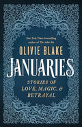 Januaries: Stories of Love, Magic & Betrayal - Paperback