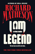 I Am Legend: And Other Stories - Paperback