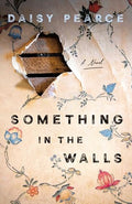 Something in the Walls - Hardcover