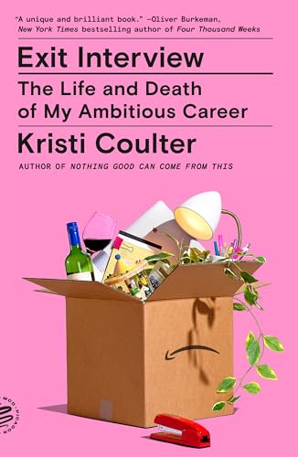 Exit Interview: The Life and Death of My Ambitious Career - Paperback