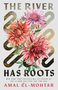 The River Has Roots - Hardcover