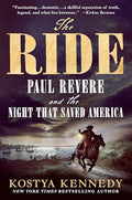 The Ride: Paul Revere and the Night That Saved America - Paperback