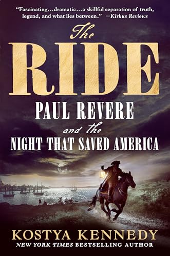 The Ride: Paul Revere and the Night That Saved America - Paperback