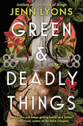 Green & Deadly Things - Hardcover