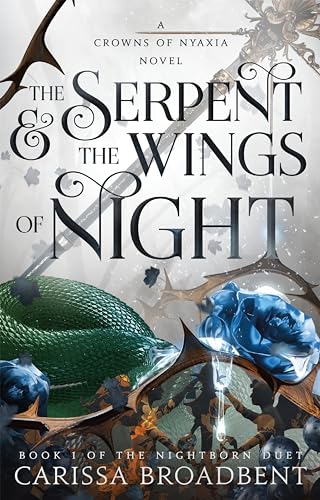 The Serpent & the Wings of Night: Book 1 of the Nightborn Duet - Paperback