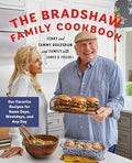 The Bradshaw Family Cookbook: Our Favorite Recipes for Game Days, Weekdays, and Any Day - Hardcover