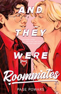 And They Were Roommates - Hardcover