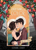 Everything in Color: A Love Story - Hardcover