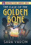 Detective Sweet Pea: The Case of the Golden Bone - Paperback