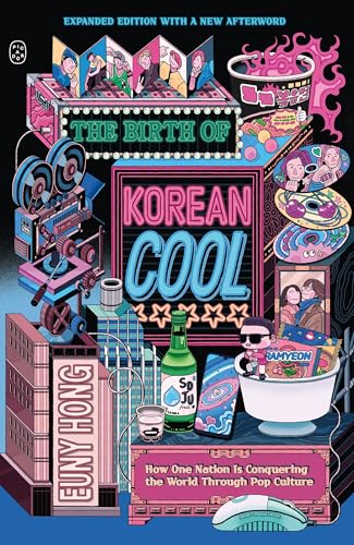 The Birth of Korean Cool: How One Nation Is Conquering the World Through Pop Culture (Expanded Edition) - Paperback