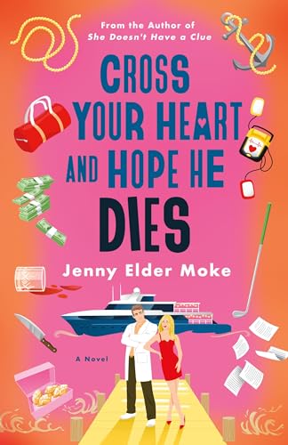Cross Your Heart and Hope He Dies - Hardcover