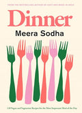 Dinner: 120 Vegan and Vegetarian Recipes for the Most Important Meal of the Day [American Measurements] - Hardcover