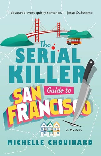 The Serial Killer Guide to San Francisco: A Mystery - Hardcover
