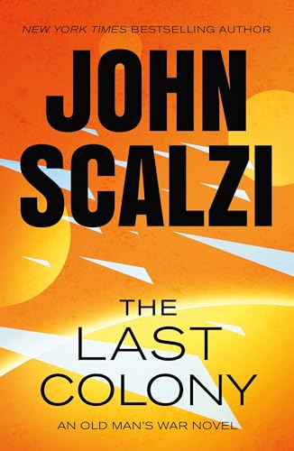 The Last Colony: An Old Man's War Novel - Paperback