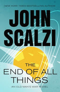 The End of All Things: An Old Man's War Novel - Paperback