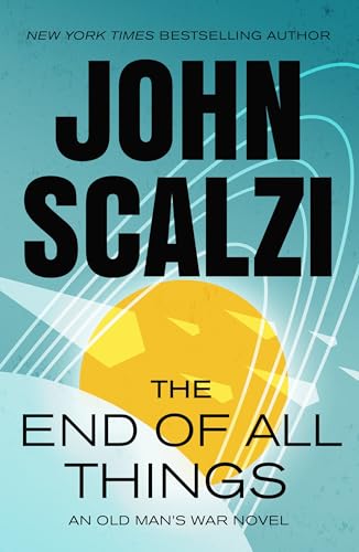 The End of All Things: An Old Man's War Novel - Paperback