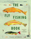 The Fly Fishing Book: An Artful Guide to Angling - Hardcover