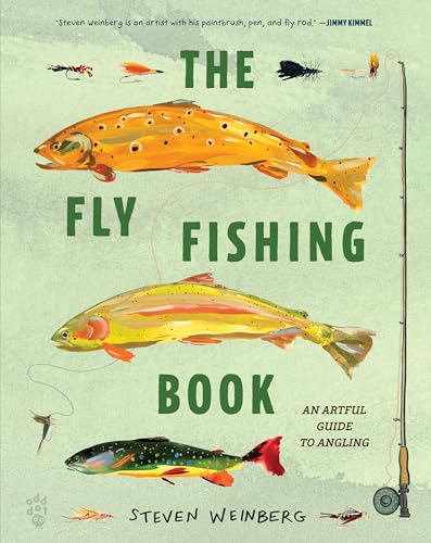 The Fly Fishing Book: An Artful Guide to Angling - Hardcover