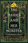 The Maiden and Her Monster - Hardcover