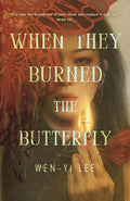 When They Burned the Butterfly - Hardcover