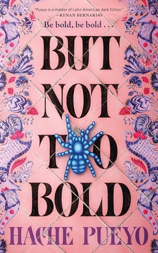 But Not Too Bold - Hardcover