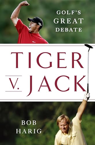 Tiger V. Jack: Golf's Great Debate - Hardcover