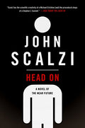 Head on: A Novel of the Near Future - Paperback