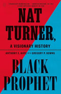 Nat Turner, Black Prophet: A Visionary History - Paperback
