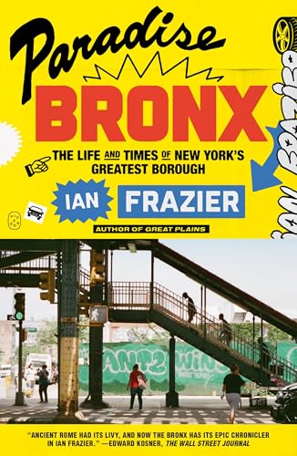 Paradise Bronx: The Life and Times of New York's Greatest Borough - Paperback