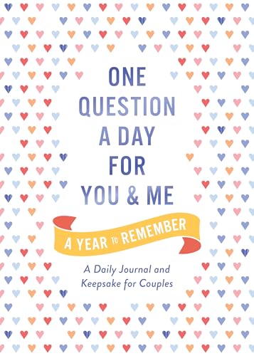 One Question a Day for You and Me: A Year to Remember: A Daily Journal and Keepsake for Couples - Paperback