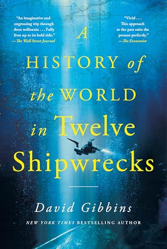 A History of the World in Twelve Shipwrecks - Paperback