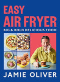 Easy Air Fryer: Big & Bold Delicious Food [American Measurements] - Hardcover