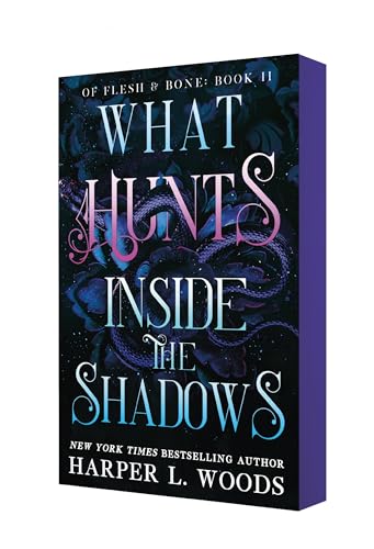 What Hunts Inside the Shadows: Of Flesh & Bone, Book Two - Paperback