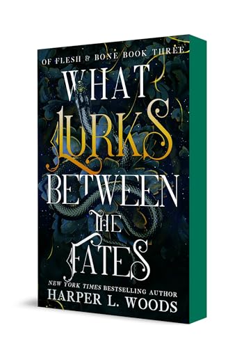What Lurks Between the Fates: Of Flesh & Bone, Book Three - Paperback