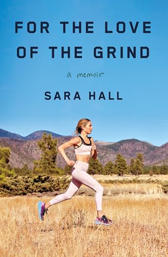 For the Love of the Grind: A Memoir - Hardcover