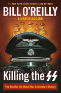 Killing the SS: The Hunt for the Worst War Criminals in History - Paperback