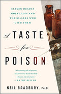 A Taste for Poison: Eleven Deadly Molecules and the Killers Who Used Them - Paperback