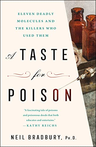 A Taste for Poison: Eleven Deadly Molecules and the Killers Who Used Them - Paperback