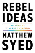 Rebel Ideas: The Power of Diverse Thinking - Paperback
