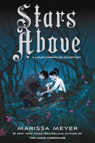 Stars Above: A Lunar Chronicles Collection - Paperback